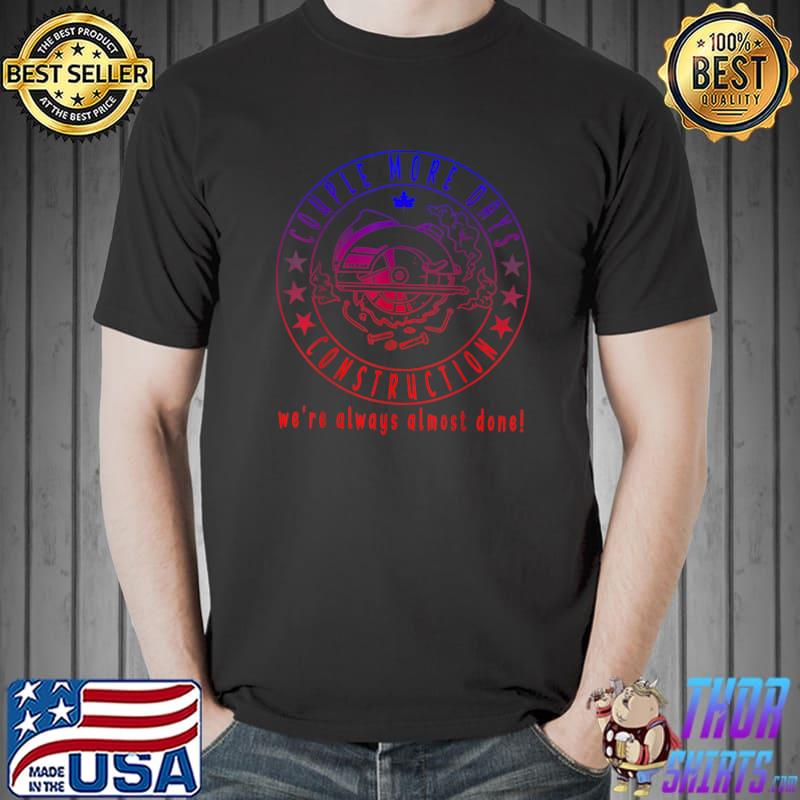 Couple More Days Construction American Dude Dad Colors Retro Stars T-Shirt