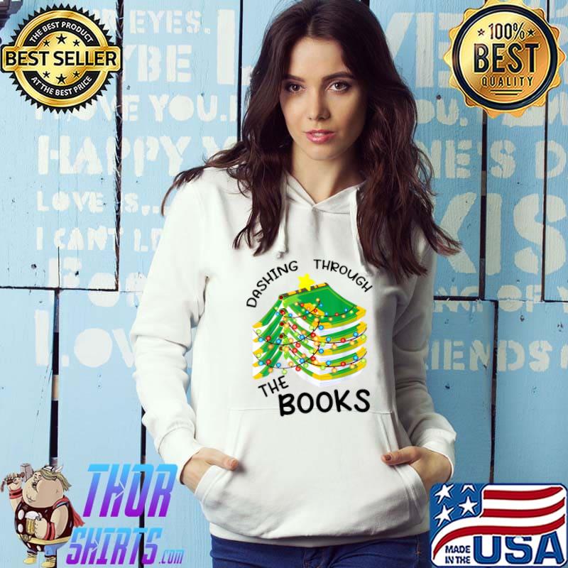 Dashing Through The Books Xmas Tree Lights Book Lover Christmas T-Shirt Hoodie