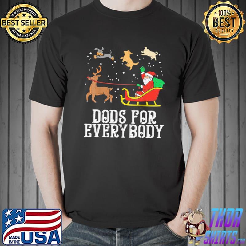 Dog For Everybody Santa Claus Shirt