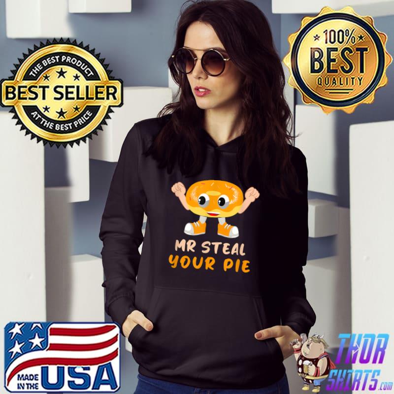 Donut Pumpkin Mr Steal Your Pie Thanksgiving T-Shirt Hoodie