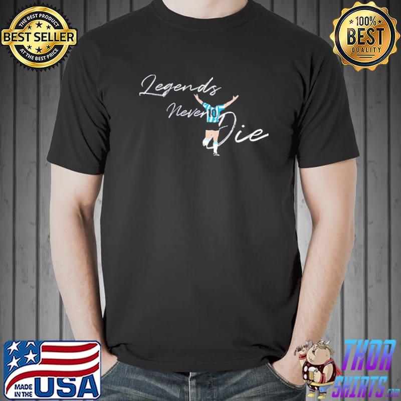 Eldiego never die diego maradona Football classic shirt