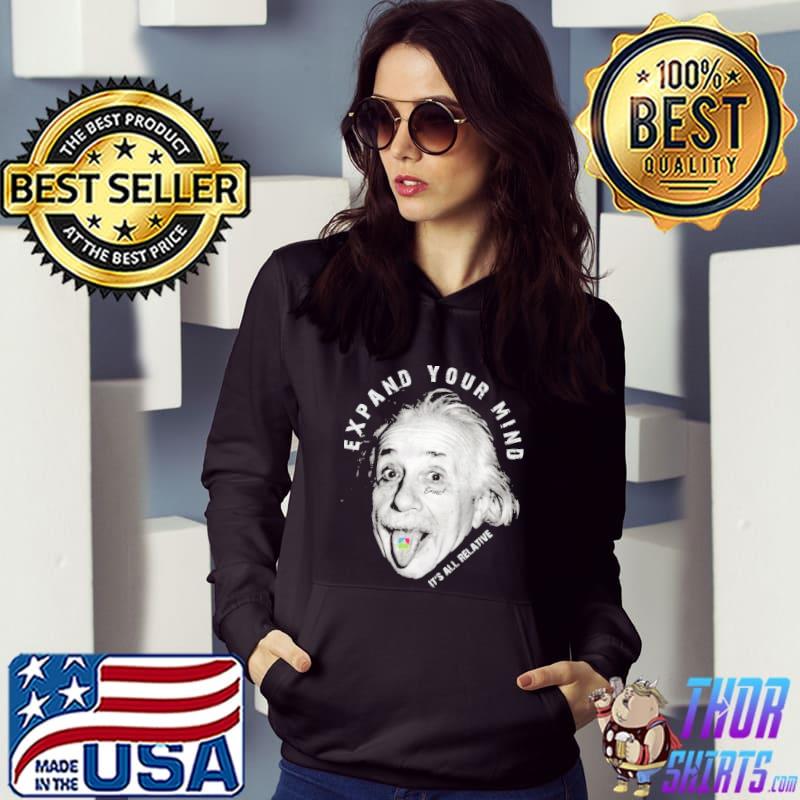 Expand your mind it's all relative s Hoodie