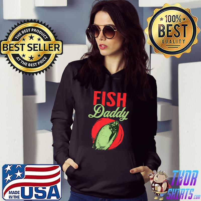 Fish Daddy Father Dad Fish Moon T-Shirt Hoodie
