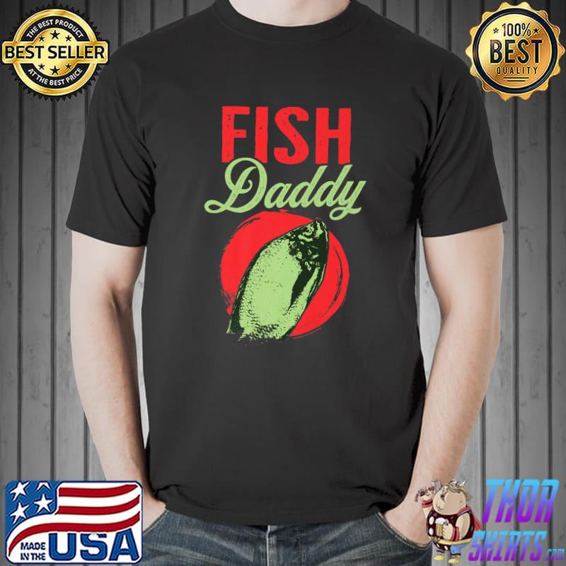 Fish Daddy Father Dad Fish Moon T-Shirt