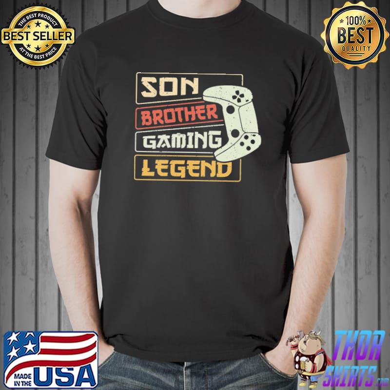 Funny son brother gaming legend gift for gamers and for gaming lovers classic shirt