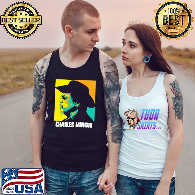 Good greatest jazz musician double bass legend charles mingus classic s Tank Top