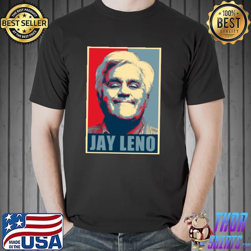 Hope jay leno classic shirt
