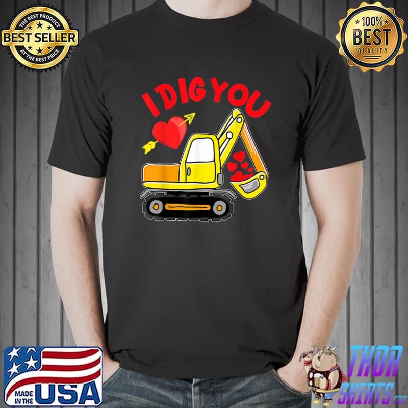 I Dig You Construction Truck Valentines Day Toddler Heart T-Shirt