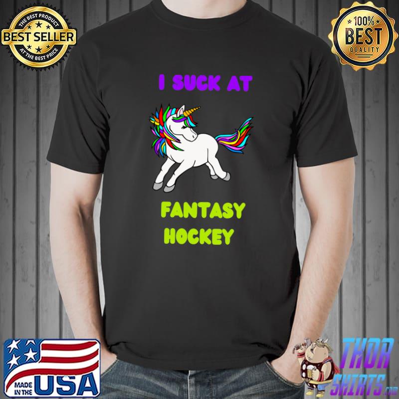 I Suck At Fantasy Hockey Unicorn T-Shirt