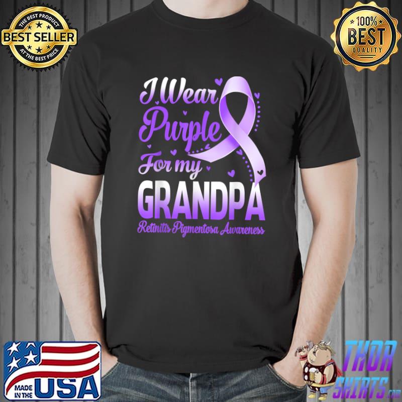 I Wear Purple For My Grandpa Retinitis Pigmentosa Awareness T-Shirt