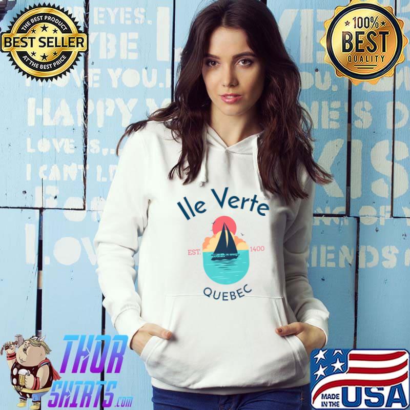 Ile Verte Quebec Est 1400 Ship Boat Sunset Retro T-Shirt Hoodie