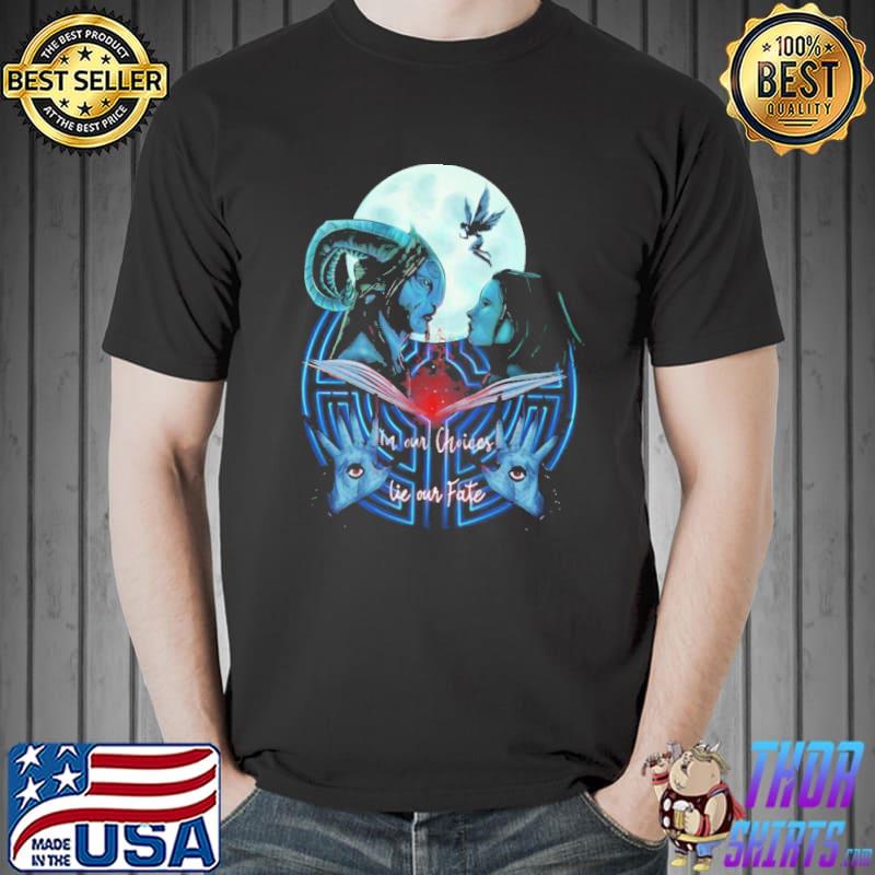In our choices lie our fate pan labyrinth awesome for movie fans shirt