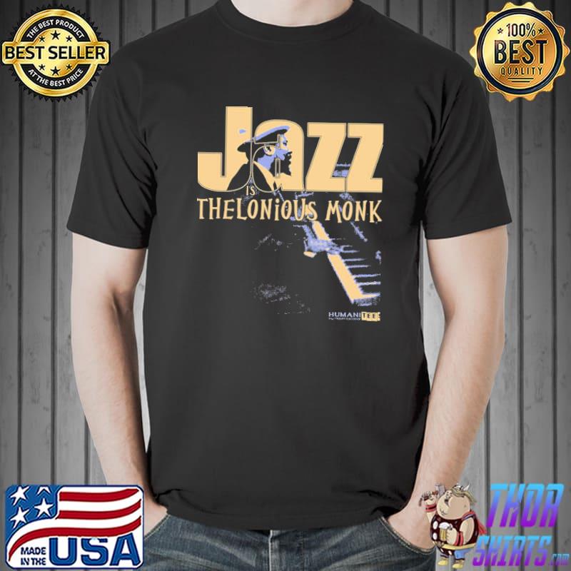 Jazz legend series thelonious monk classic shirt