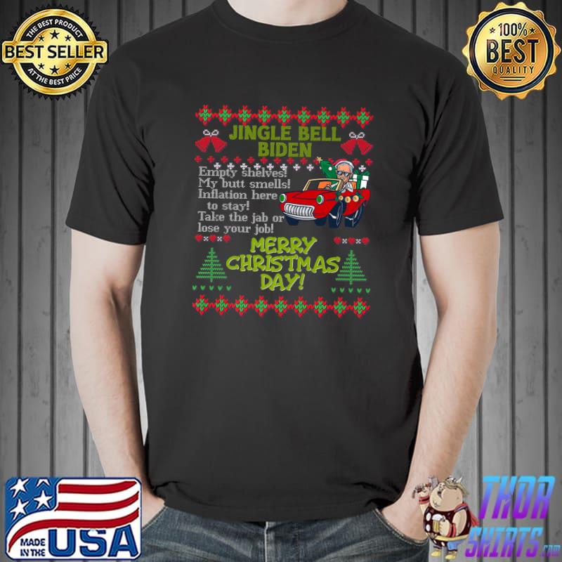 Jingle Bell Biden Empty Shelve My Butt Smells Inflation Here Merry Christmas T-Shirt