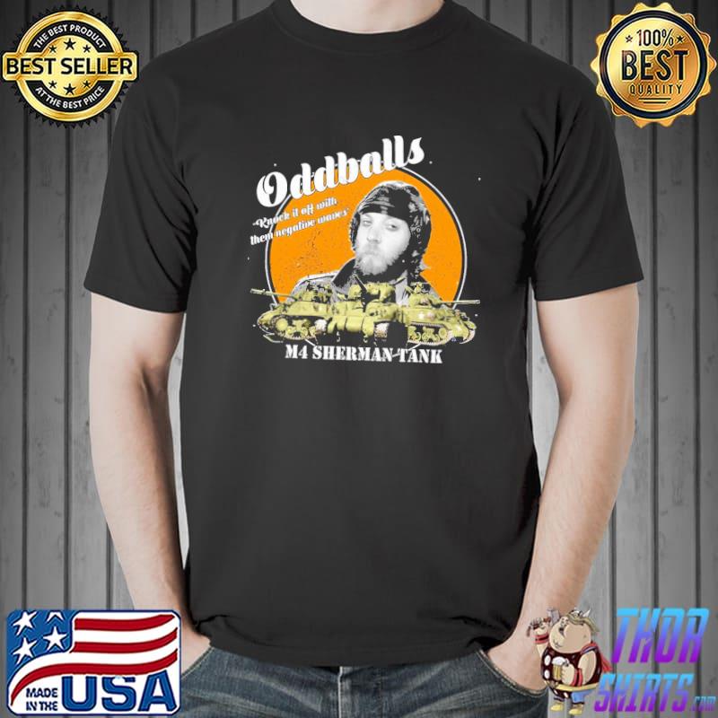 Knock ir off with them negative waves oddballs m4 sherman tank shirt