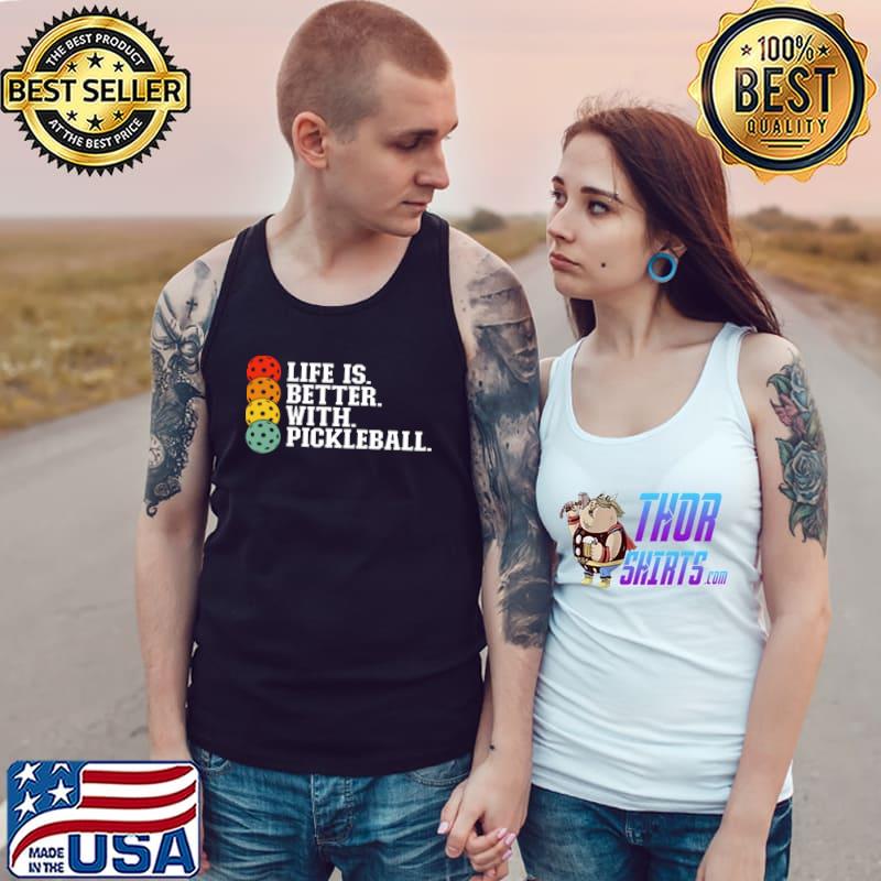 Life Is Better With Pickleball Retro Pickleball Sport T-Shirt Tank Top