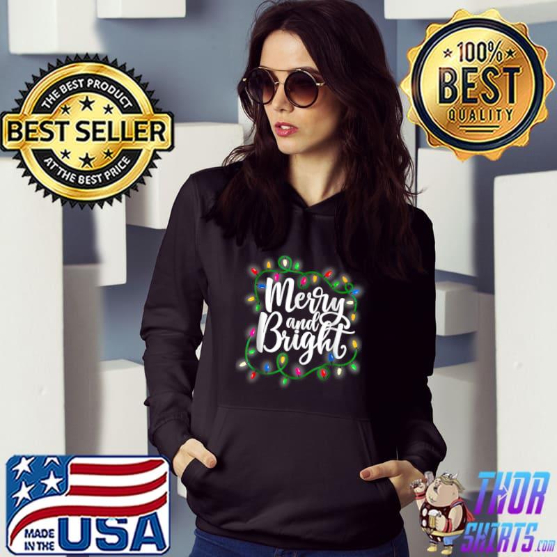 Lights Xmas Holiday Merry And Bright Christmas T-Shirt Hoodie