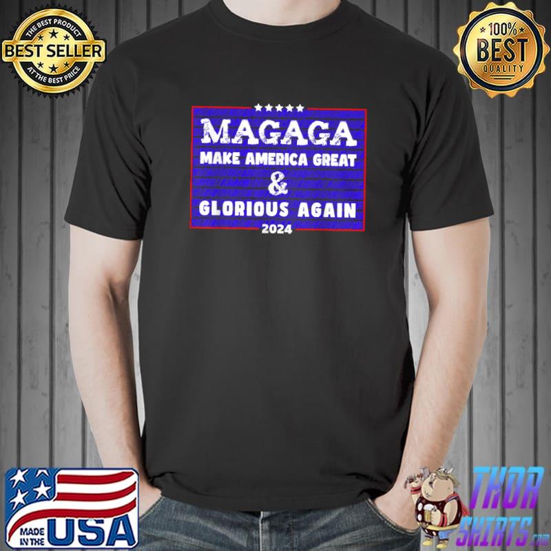Magaga Make America Great And Glorious Again Trump 2024 Stars Vote T-Shirt