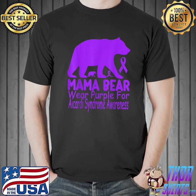 Mama Bear Wear Purple For Aicardi Syndrome Awareness T-Shirt