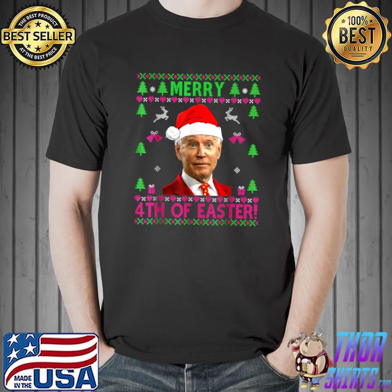 Merry 4th Of Easter Joe Biden Wear Santa Hat Christmas Ugly Sweater T-Shirt