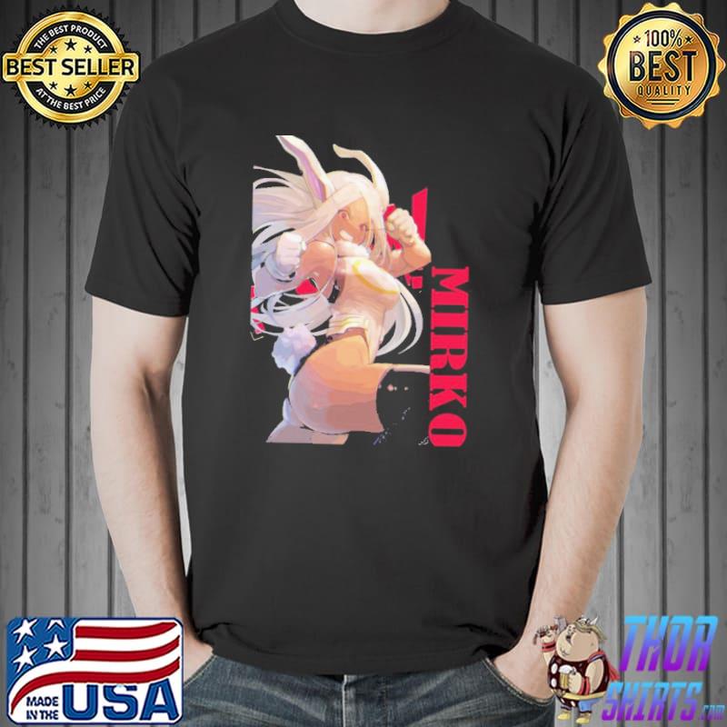 Mirko mha rabbit the hottest girl from my hero academia shirt