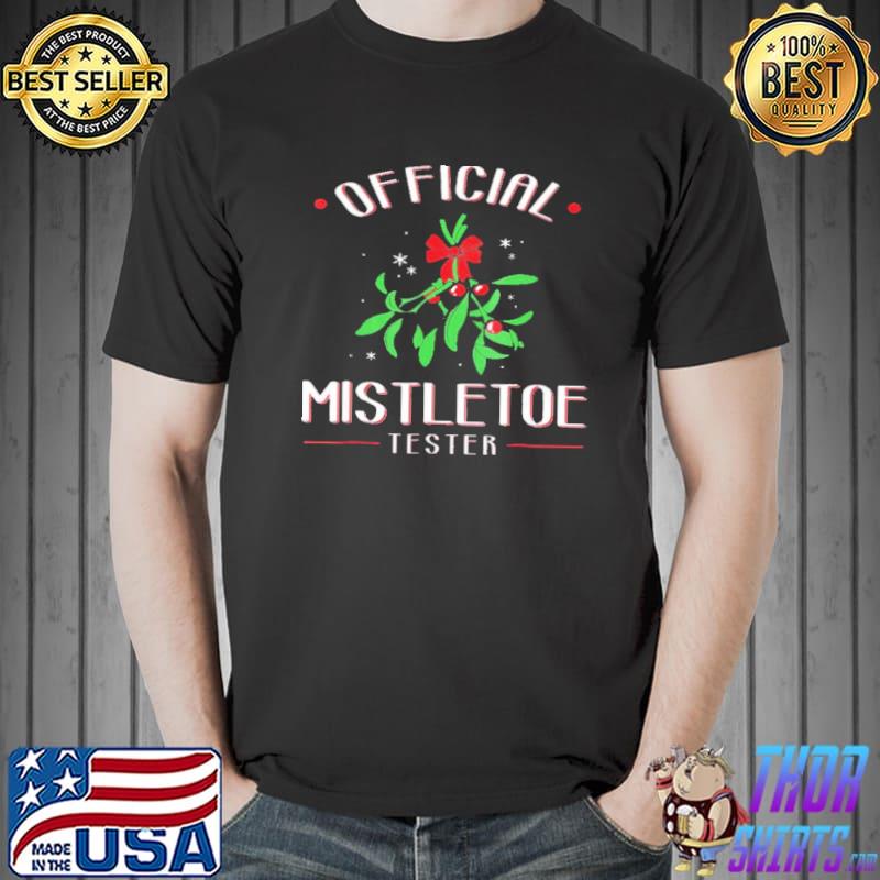 Mistletoe tester christmas classic shirt