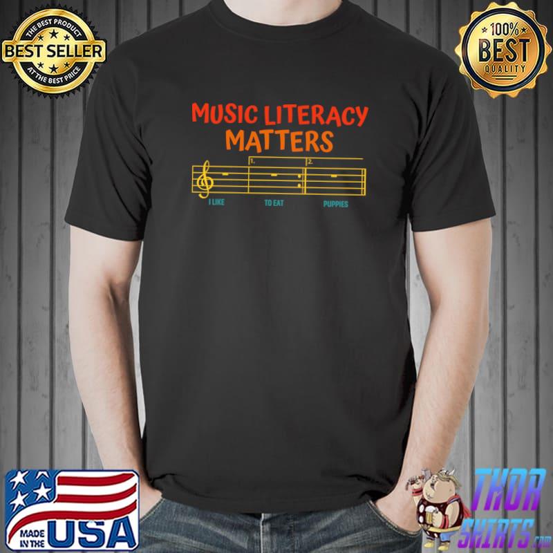 Music Literacy Matters I Like To Eat Puppies Vintage T-Shirt
