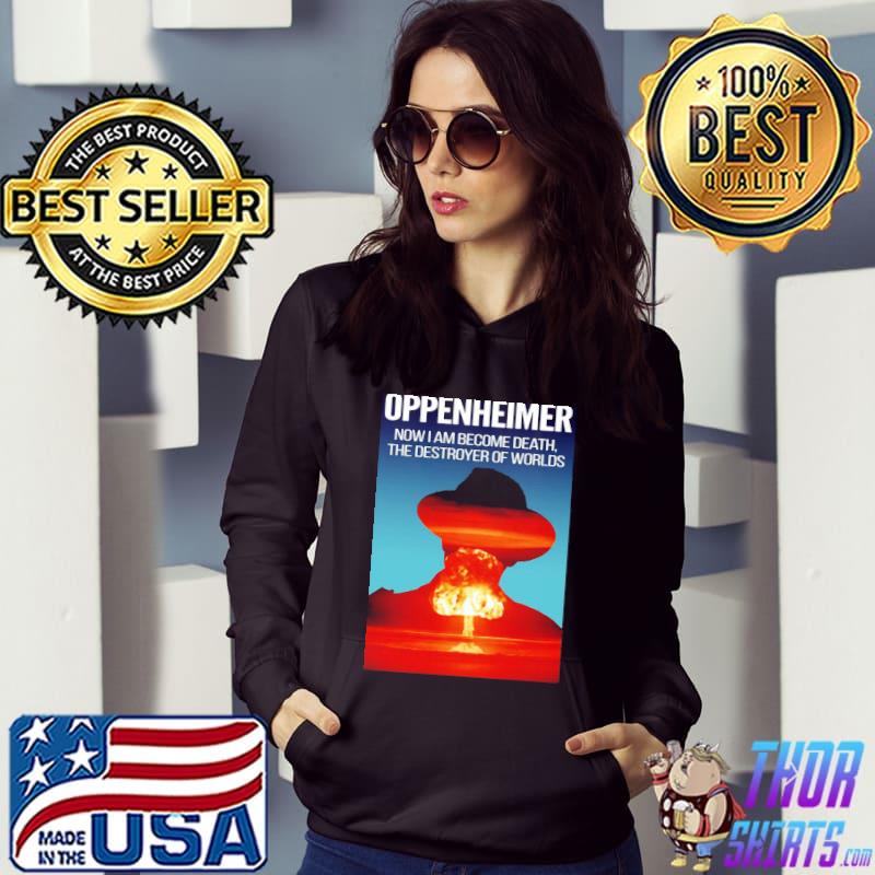 Oppenheimer atomic bomb quote nuclear war s Hoodie