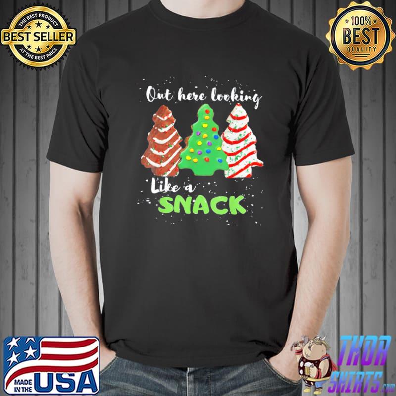 Out here looking like a snack christmas cookie shirt