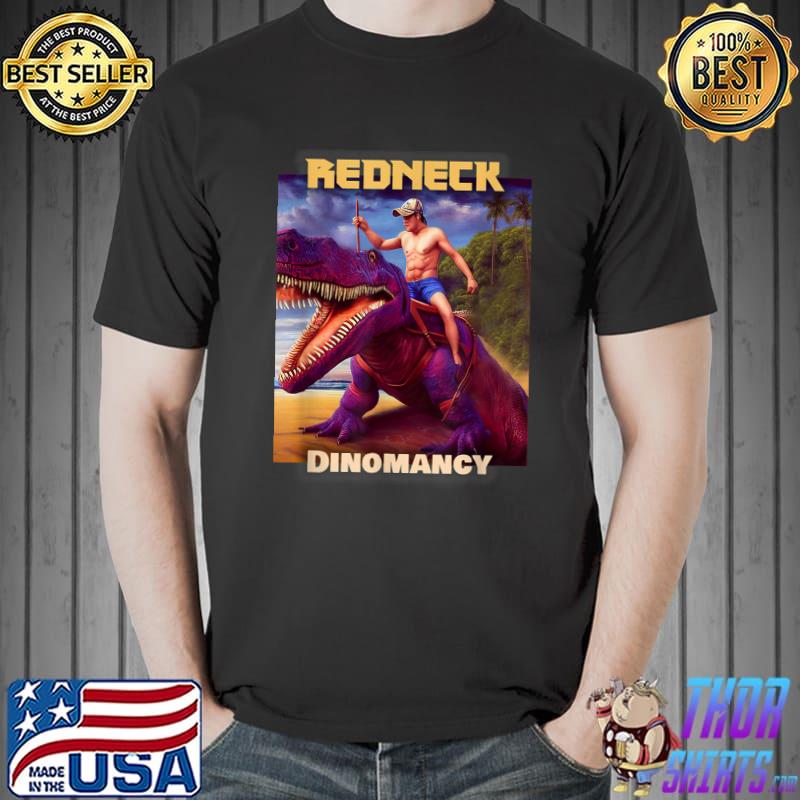 Redneck Dinomancy Dinosaur RPG Quirky Gamer Urban Fantasy T-Shirt