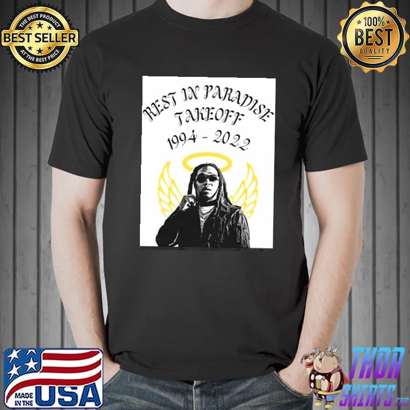 Rest in paradise takeoff 1994 2022 rip takeoff classic shirt