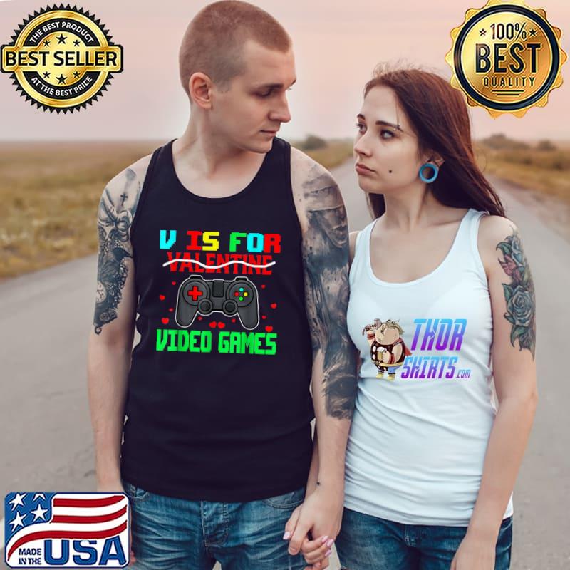 Retro V Is For Video Games Valentine's Day Gamer T-Shirt Tank Top