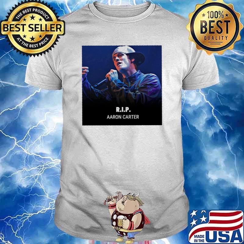 Rip aaron carter 1987 2022 thank you for the memories shirt