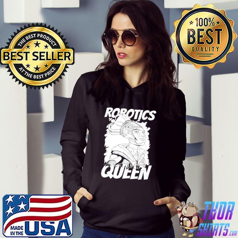 Robots Queen Ai Artificial Intelligence Robotics T-Shirt Hoodie