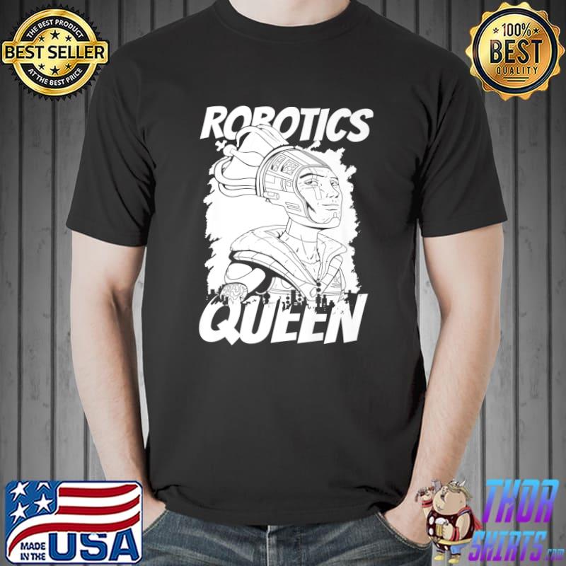 Robots Queen Ai Artificial Intelligence Robotics T-Shirt