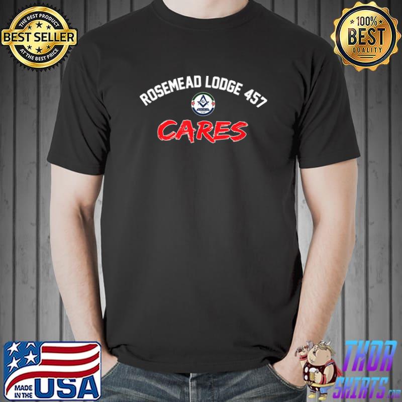 Rosemead Lodge 457 Cares By Kuyang Freemason T-Shirt