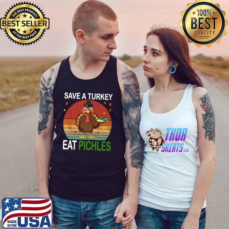 Save A Turkey Eat a Pickles Vintage Sunset Thanksgiving Costume T-Shirt Tank Top
