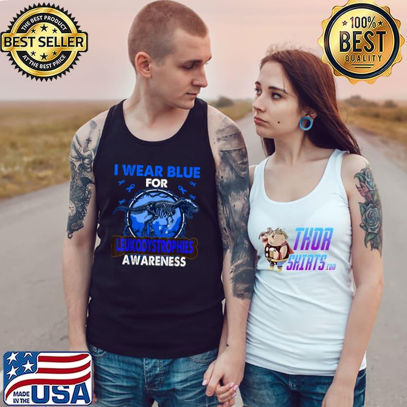 Skeleton Dinosaur I Wear Blue For Leukodystrophies Awareness Ribbon T-Shirt Tank Top