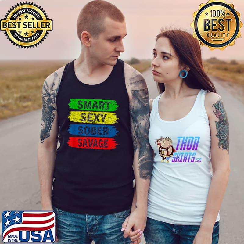 Smart Sexy Sober Savage Anti Drug And Alcohol Retro T-Shirt Tank Top