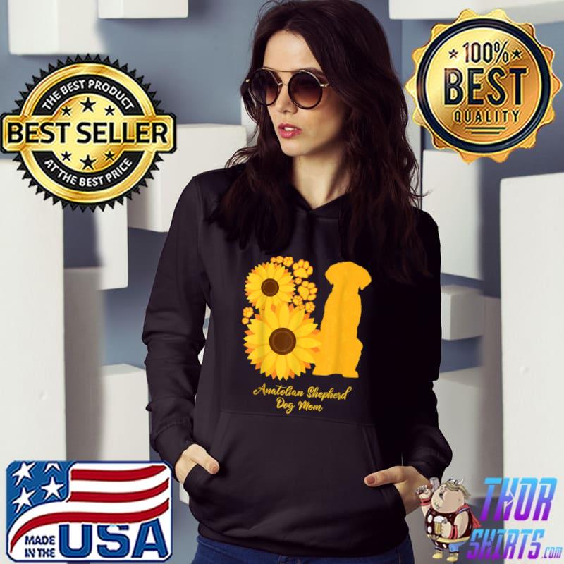 Sunflower Dog Mom Anatolian Shepherd Dog T-Shirt Hoodie