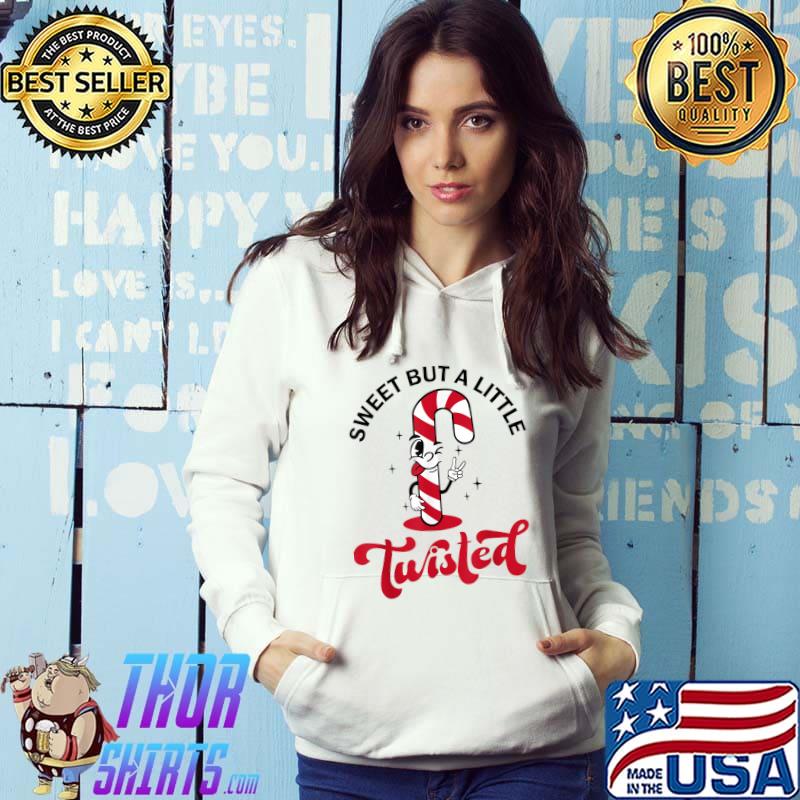 Sweet But Twisted Candy Cane Christmas Xmas Candy Cane T-Shirt Hoodie