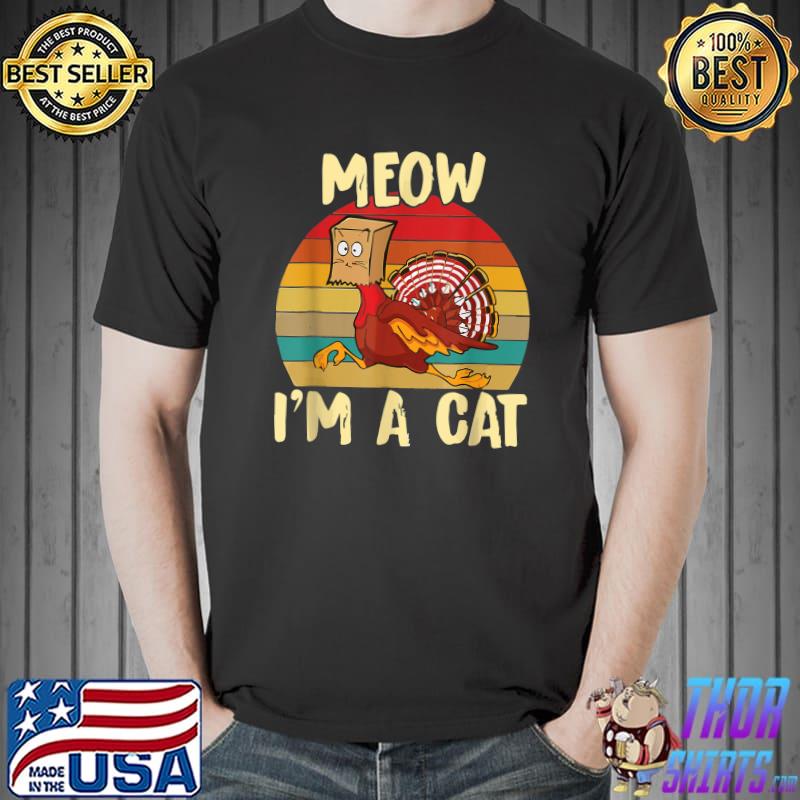 Thanksgiving Turkey costume meow i'm a cat vintage sunset T-Shirt