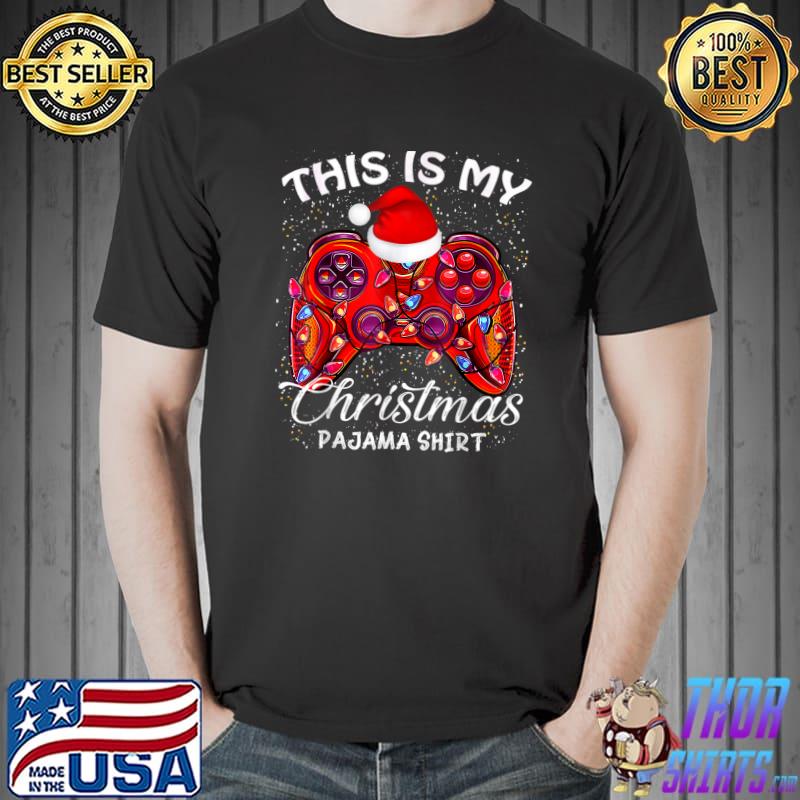 This Is My Christmas Pajama Video Game Lights Santa Hat Gaming Family Matching Christmas Group T-Shirt