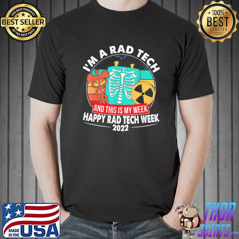 This is my week happy radiologic technologist week 2022 shirt
