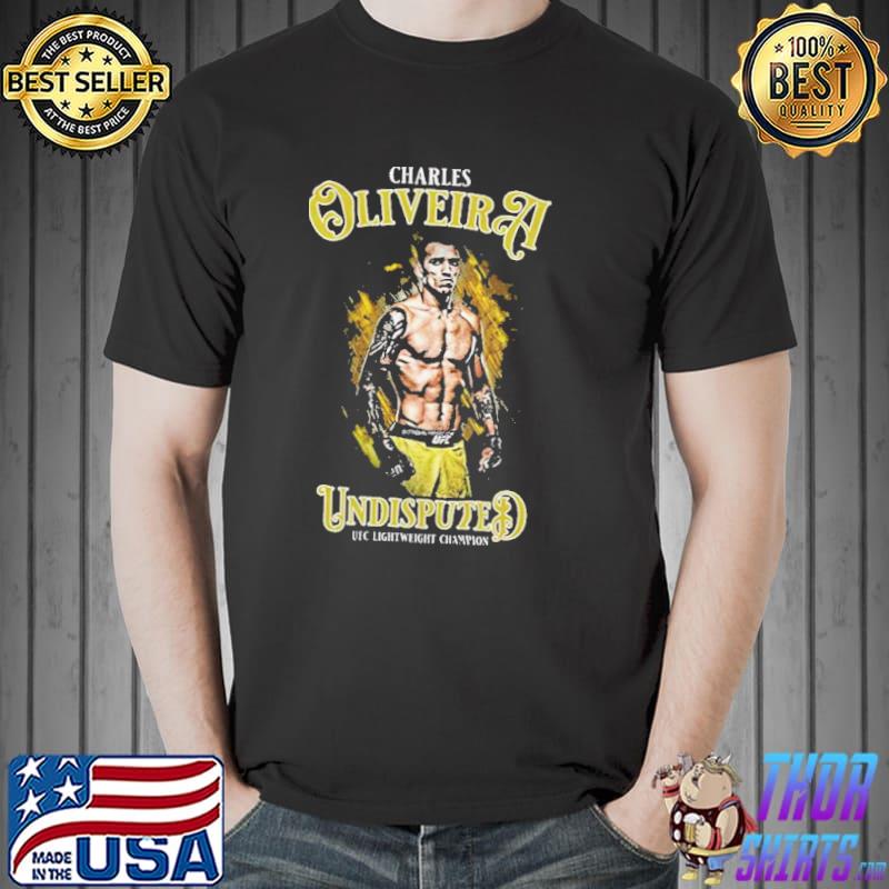 Undispute the strongest charles oliveira shirt