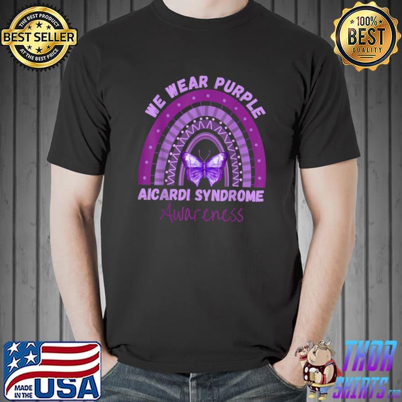 We Wear Purple For Aicardi Syndrome Awareness Rainbow And Butterfly T-Shirt