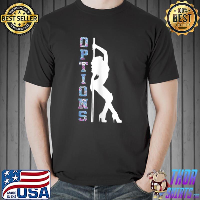 Womens pole dance options T-Shirt