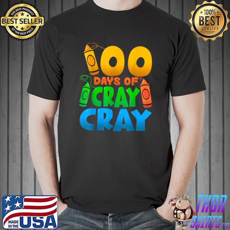 100 Days Of Cray Crayons Colors School Teachers Students T-Shirt