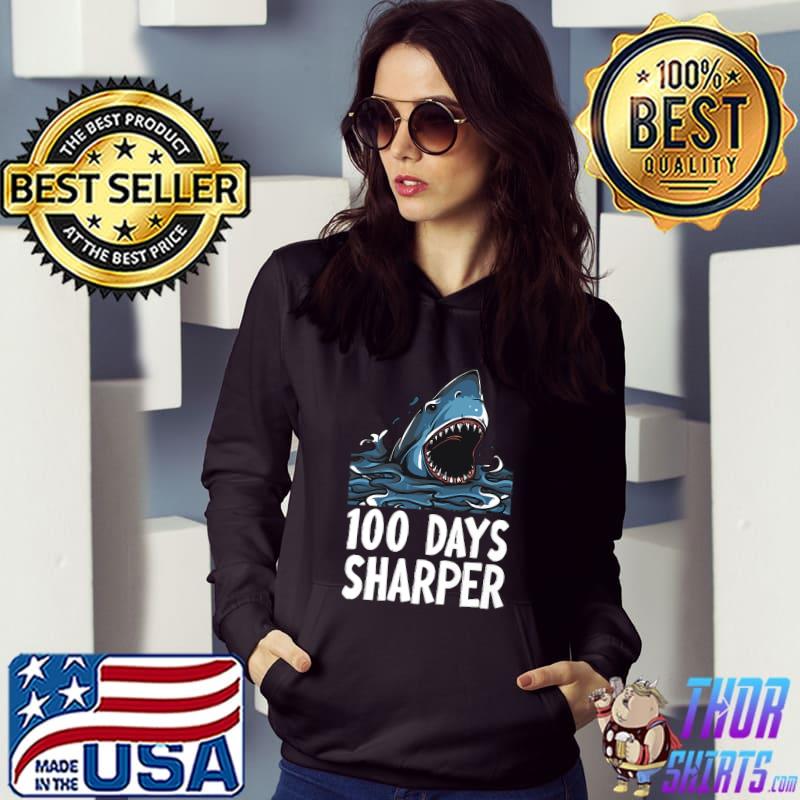 100 Days Sharper Shark Lovers 100th Day of School T-Shirt Hoodie