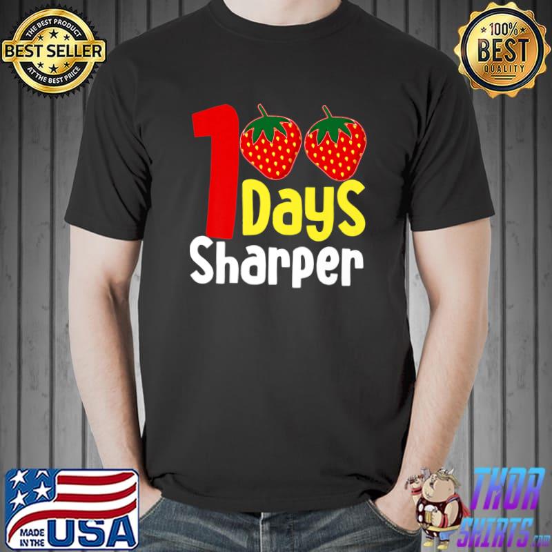 100 Days Sharper Strawberry Student 100th Day Of School T-Shirt